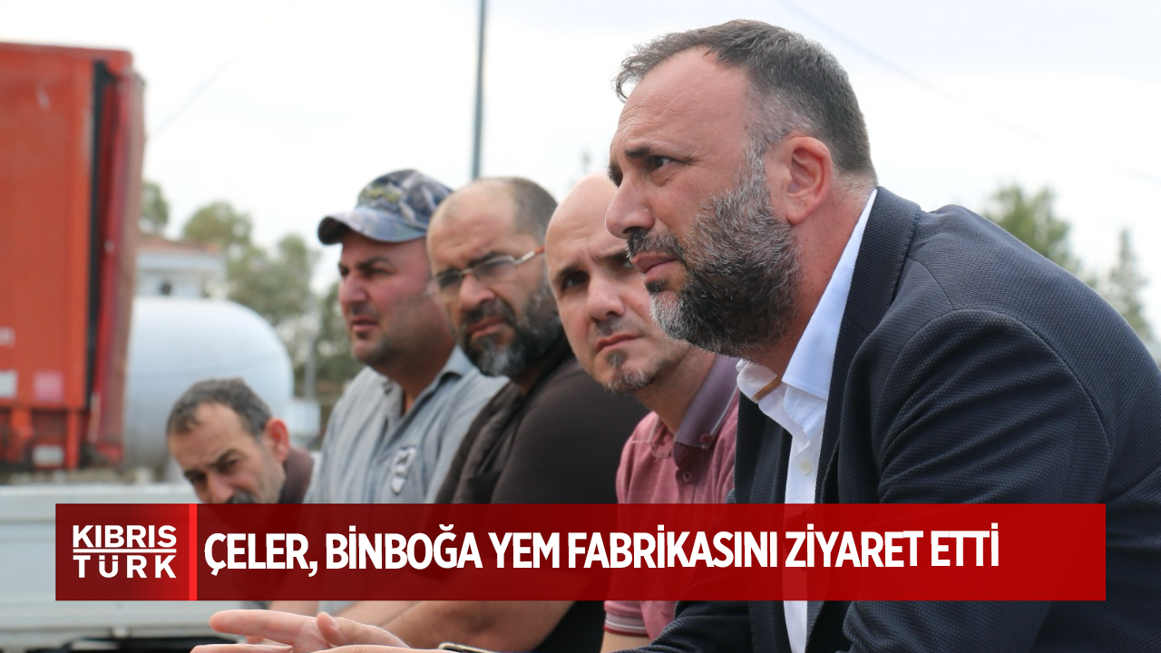 TDP Genel Başkanı Çeler, Binboğa Yem Fabrikasını ziyaret etti