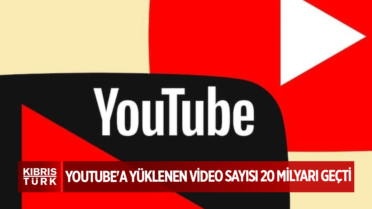 YouTube'a yüklenen video sayısı 20 milyarı geçti