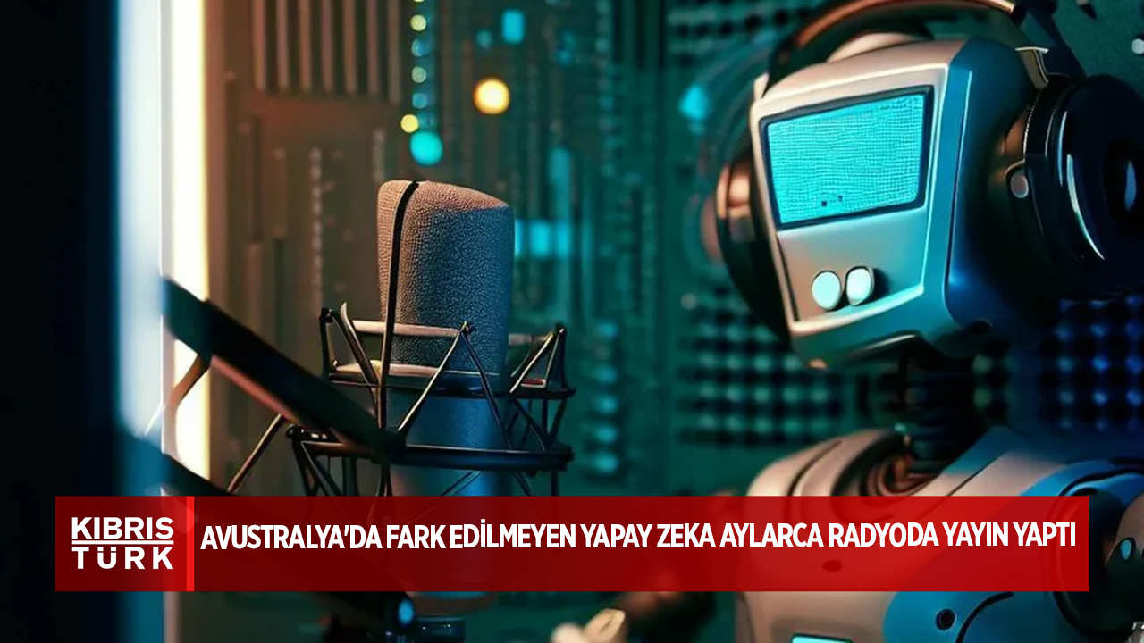 Avustralya'da fark edilmeyen yapay zeka aylarca radyoda yayın yaptı