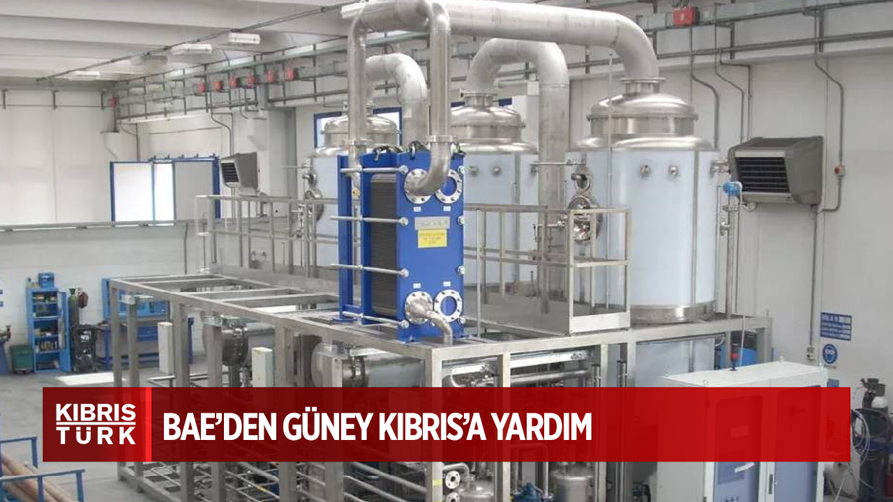 BAE’den Güney Kıbrıs’a su sıkıntısının çözülmesi için yardım