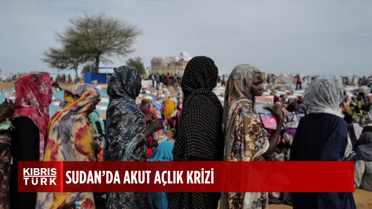 BM, Sudan'da yaklaşık 25 milyon kişinin akut açlıkla karşı karşıya olduğunu bildirdi