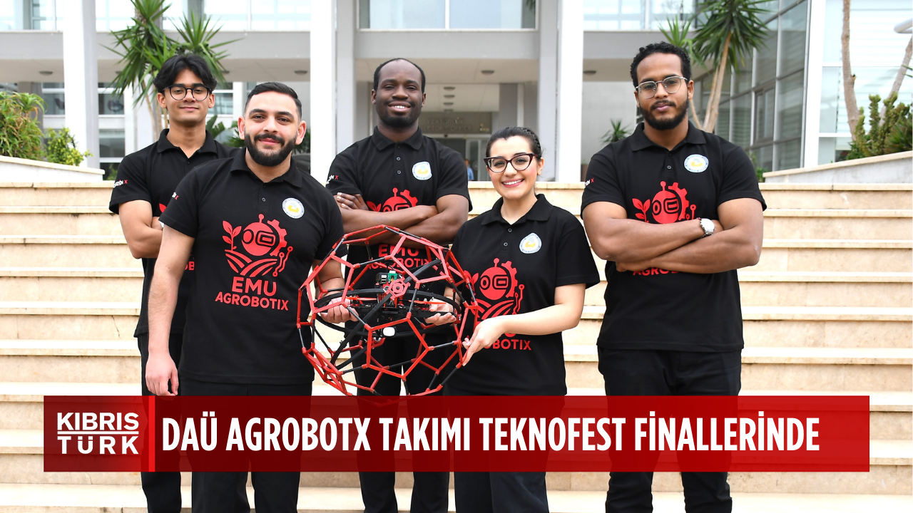 DAÜ Agrobotix Takımı Teknofest KKTC 2025 finallerinde