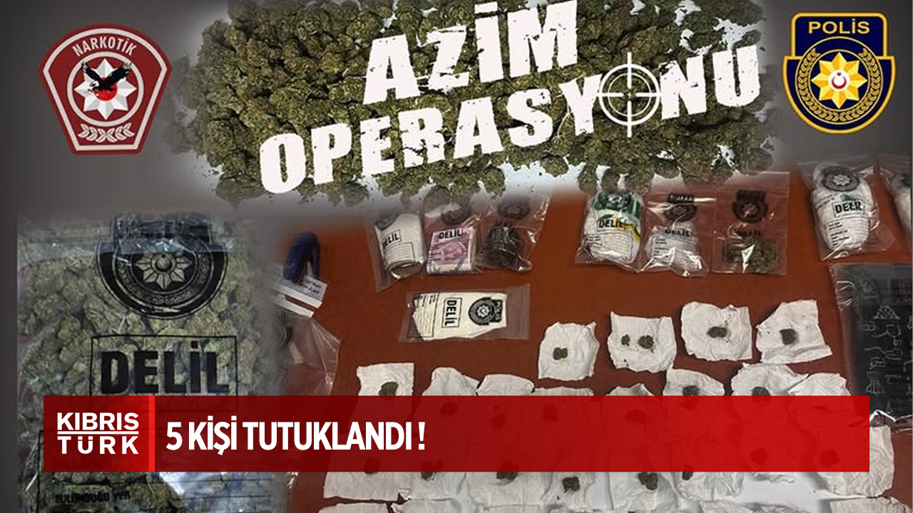 POLİS’TEN “AZİM” OPERASYONU