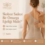 SESSİZ TEHLİKE SKOLYOZ: ERKEN TEŞHİS İÇİN UZMANLARDAN KRİTİK UYARI