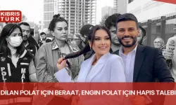 Dilan Polat için beraat, Engin Polat için hapis talebi! Savcı mütalaasını açıkladı