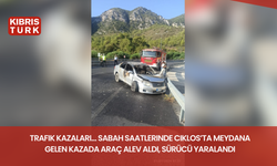 Trafik kazaları… Sabah saatlerinde Ciklos’ta meydana gelen kazada araç alev aldı, sürücü yaralandı