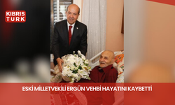 ESKİ MİLLETVEKİLİ ERGÜN VEHBİ HAYATINI KAYBETTİ