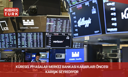 Küresel piyasalar merkez bankası kararları öncesi karışık seyrediyor