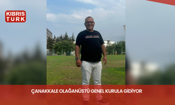 ÇANAKKALE OLAĞANÜSTÜ GENEL KURULA GİDİYOR