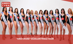 “Miss Cruise” güzelleri finale hazır