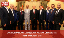Cumhurbaşkanı Tatar, Kars Kafkas Üniversitesi heyetini kabul etti