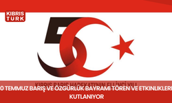 20 Temmuz Barış ve Özgürlük Bayramı tören ve etkinliklerle kutlanıyor