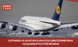 Lufthansa ve Avusturya havayolu şirketlerinin İsrail uçuşlarını iptal ettiği bildirildi