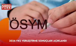 2024-YKS yerleştirme sonuçları açıklandı