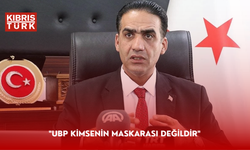 "UBP KİMSENİN MASKARASI DEĞİLDİR"