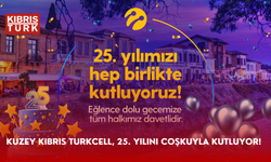 Kuzey Kıbrıs Turkcell, 25. yılını coşkuyla kutluyor!