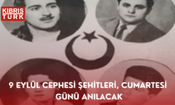 9 Eylül Cephesi Şehitleri, cumartesi günü anılacak