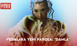 VEDALARA YENİ PAROLA: "DAMLA"