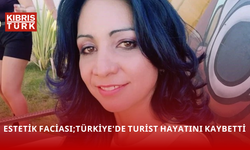 Estetik faciası; Türkiye'de turist hayatını kaybetti