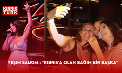 Yeşim Salkım : "Kıbrıs'a olan bağım bir başka"