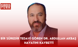 Bir süredir tedavi gören Dr. Abdullah Akbaş hayatını kaybetti