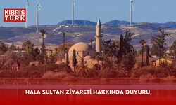 Hala Sultan Ziyareti Hakkında Duyuru