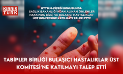 KTTB, Mpox konusunda alınan önlemler hakkında bilgi ve Bulaşıcı Hastalıklar Üst Komitesi’ne katılmayı talep etti