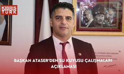 Başkan Ataser’den Su Kuyusu Çalışmaları Açıklaması