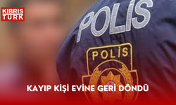 Kayıp kişi evine geri döndü