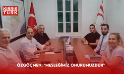 Özgöçmen: "Mesleğimiz onurumuzdur"