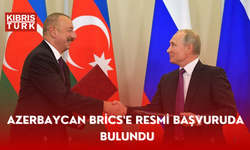 Azerbaycan BRICS'e resmi başvuruda bulundu