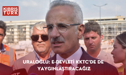 Uraloğlu: E-devleti KKTC’de de yaygınlaştıracağız