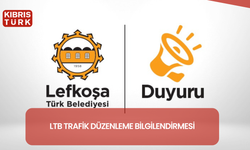 LTB Trafik Düzenleme Bilgilendirmesi