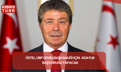 Üstel, UBP Genel Başkanlığı için yarın adaylık başvurusu yapacak