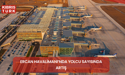 Ercan Havalimanı’nda yolcu sayısında yüzde 25.88, uçak sayısında yüzde 15.52 artış