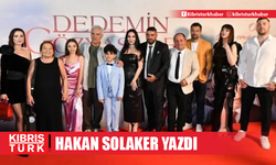 Hakan Solaker Yazdı : Dedemin Gözyaşları bir filmden fazlası