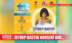 "Girne Arkın Group Fest24" kapsamında bu akşam Zeynep Bastık konseri var...