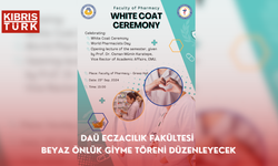 DAÜ Eczacılık Fakültesi Beyaz Önlük Giyme Töreni düzenleyecek