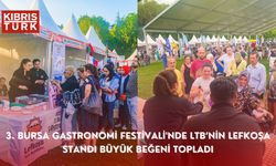 3. Bursa Gastronomi Festivali'nde LTB’nin Lefkoşa standı büyük beğeni topladı