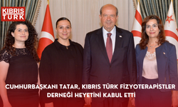 Cumhurbaşkanı Tatar, Kıbrıs Türk Fizyoterapistler Derneği heyetini kabul etti