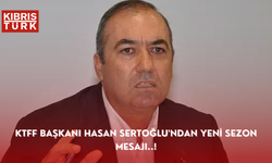 KTFF Başkanı Hasan Sertoğlu'ndan yeni sezon mesajı..!