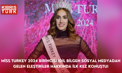 Miss Turkey 2024 Birincisi İdil Bilgen Sosyal Medyadan Gelen Eleştiriler Hakkında İlk Kez Konuştu!