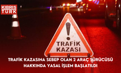 Trafik kazasına sebep olan 2 araç sürücüsü hakkında yasal işlem başlatıldı