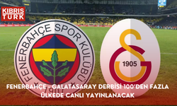 Fenerbahçe - Galatasaray derbisi 100’den fazla ülkede canlı yayınlanacak