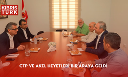 CTP ve AKEL heyetleri bir araya geldi