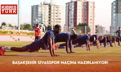 Başakşehir Sivasspor maçına hazırlanıyor!