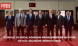 "E-Devlet ve dijital dönüşüm projelerinin bir an evvel hayata geçmesini hedefliyoruz"