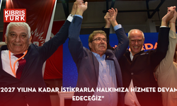 “2027 yılına kadar istikrarla halkımıza hizmete devam edeceğiz”