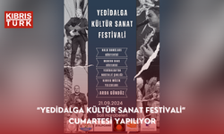 “Yedidalga Kültür Sanat Festivali” cumartesi yapılıyor