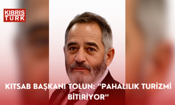 KITSAB Başkanı Tolun: ‘’Pahalılık Turizmi Bitiriyor’’